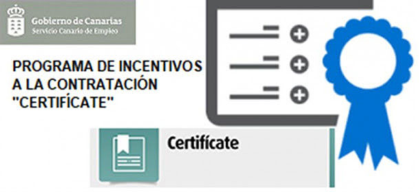 Servicio Canario de Empleo | Subvención con cargo al Programa de Incentivos a la Contratación Laboral de Desempleados con Certificado de Profesionalidad CERTIFICATE.