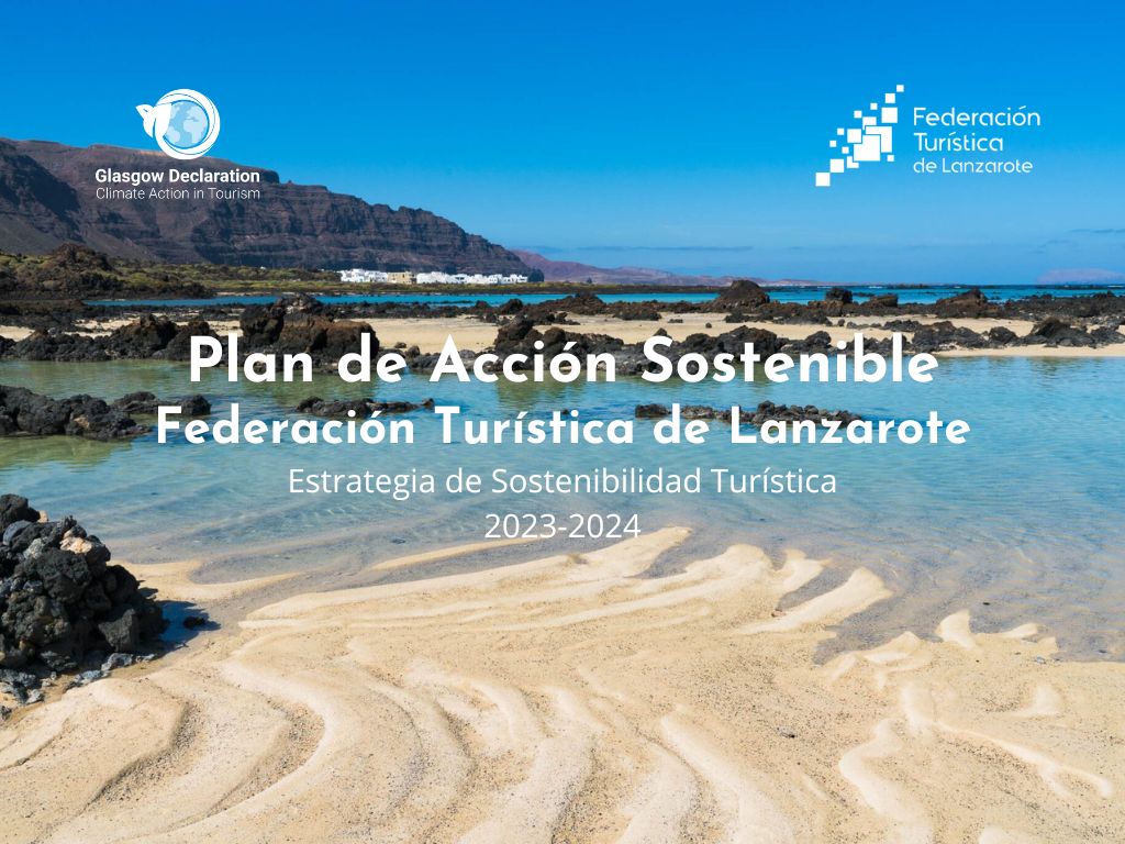 La Federación Turística de Lanzarote culmina con éxito su primer año  como firmante de la Declaración de Glasgow, con 91 empresas adheridas